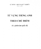 Từ vựng tiếng Anh theo chủ điểm: Phần 1 - Lê Minh, Hoàng Quý Nghiên