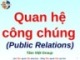 Bài giảng Quan hệ công chúng - Public Relations