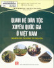 Ebook Quan hệ dân tộc xuyên quốc gia ở Việt Nam: Nghiên cứu tài vùng Tây Nguyên - Phần 1