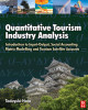 Ebook Quantitative tourism industry analysis: Introduction to input-output, social accounting matrix modeling, and tourism satellite accounts - Part 2