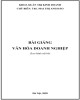 Bài giảng Văn hoá doanh nghiệp: Phần 1 - ThS. Mai Thị Anh Đào