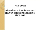 Bài giảng Truyền thông marketing tích hợp: Chương 11 - TS. Nguyễn Quang Dũng