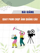 Bài giảng Quay phim chụp ảnh quảng cáo