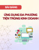 Bài giảng Ứng dụng đa phương tiện trong kinh doanh