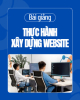 Bài giảng Thực hành xây dựng website - ThS. Nguyễn Phương Chi