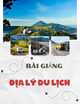 Bài giảng Địa lý du lịch: Chương 2 - ThS. Nguyễn Lâm Quỳnh My
