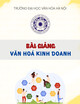 Bài giảng Văn hoá kinh doanh