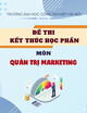 Đề thi kết thúc học phần Quản trị marketing