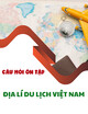 Câu hỏi ôn tập môn Địa lí du lịch Việt Nam