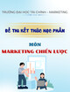 Đề thi kết thúc học phần Marketing chiến lược năm 2023-2024