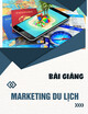 Bài giảng Marketing du lịch: Chương 1