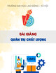 Bài giảng Quản trị Chất lượng - TS. Trần Tấn Hùng
