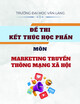 Đề thi kết thúc học phần học kì 1 môn Marketing truyền thông mạng xã hội năm 2024-2025