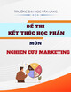 Đề thi kết thúc học phần học kì 2 môn Nghiên cứu marketing năm 2024-2025