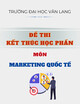 Đề thi kết thúc học phần học kì 1 môn Marketing quốc tế năm 2024-2025