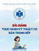 Bài giảng Thực hành Kỹ thuật cơ bản trong bếp