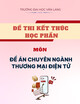 Đề thi kết thúc học phần học kì 2 môn Đề án chuyên ngành thương mại điện tử năm 2024-2025