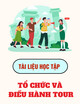 Tài liệu học tập Tổ chức và điều hành tour
