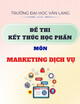 Đề thi kết thúc học phần học kì 2 môn Marketing dịch vụ năm 2024-2025
