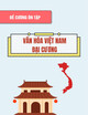 Đề cương ôn tập Văn hóa Việt Nam đại cương