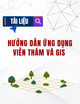 Hướng dẫn ứng dụng viễn thám và GIS trong quản lý tài nguyên rừng