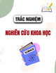 Trắc nghiệm Nghiên cứu khoa học