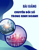 Bài giảng Chuyển đổi số trong kinh doanh: Chương 2 - Trường Đại học Thương mại