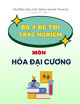 Bộ 4 đề thi trắc nghiệm môn Hóa đại cương (Có đáp án)